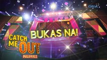Catch Me Out Philippines: Bukas na! | Teaser