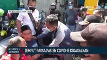 Aksi Ambil Paksa Jenazah Pasien Covid-19 Digagalkan Polisi, Keluarga Marah-marah