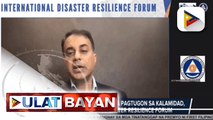 Kahalagahan ng pakikiisa sa pagtugon sa kalamidad, tinalakay sa Int’l Disaster Resilience Forum