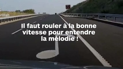 L'autoroute crée de la musique lorsqu'on roule dessus à la bonne vitesse