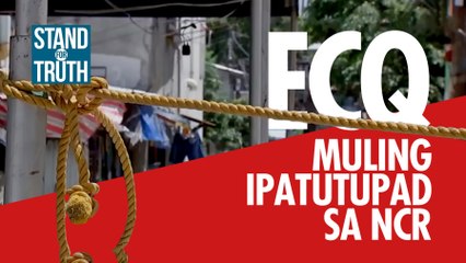 ECQ, muling ipatutupad sa NCR | Stand for Truth