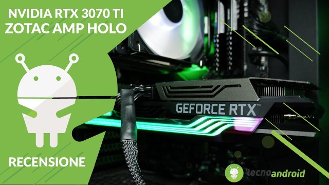 RECENSIONE Zotac RTX3070 Ti Amp Holo: estrema nel design e nelle prestazioni