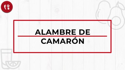 Alambre de camarón | Receta de fin de semana | Directo al Paladar México