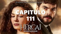 HERCAI CAPITULO 111 LATINO ❤ [2021] | NOVELA - COMPLETO HD