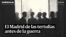 El Madrid de las tertulias antes de la guerra: cuando las balas eran letras y las batallas se libraban en los cafés