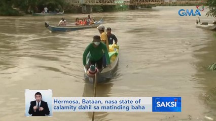 Hermosa, Bataan, nasa State of Calamity dahil sa matinding baha | Saksi