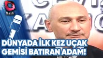 Dünyada İlk Kez Uçak Gemisi Batıran Adam!