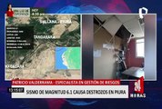 Patricio Valderrama tras sismo en Piura: población debe mantenerse alejada de edificios
