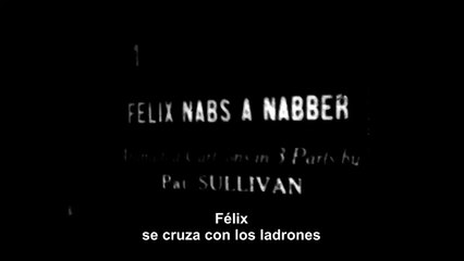 Felix Crosses The Crooks (Félix se cruza con los ladrones) [15 de Febrero de 1924]