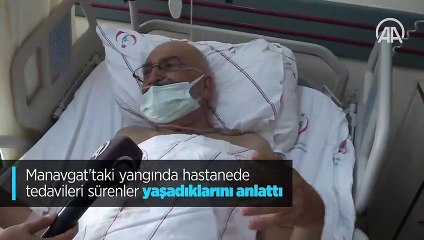 Manavgat'taki yangında hastanede tedavileri sürenler yaşadıklarını anlattı