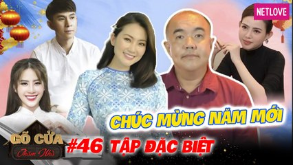 Gõ Cửa Thăm Nhà - Tập 46: Tập đặc biệt