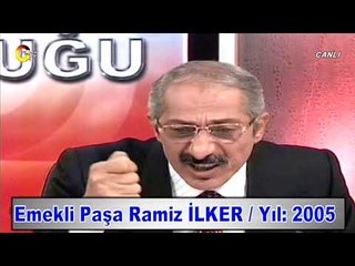 Emekli Paşa Ramiz İLKER Yıl  2005
