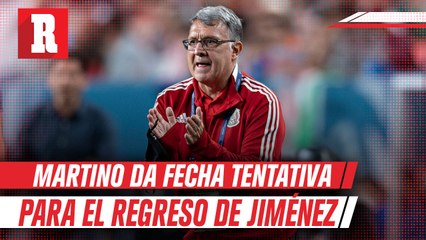 Tata Martino: "Raúl estará disponible para el primer partido de eliminatorias”