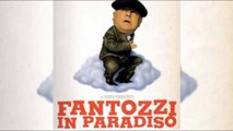 FANTOZZI IN PARADISO  (1 tempo) PAOLO VILLAGGIO