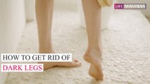 पैरों का कालापन दूर करने व गोरा बनाने के घरेलू उपाय | How to get rid of dark legs | Life Mantraa