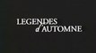 LEGENDES D'AUTOMNE (1994) Bande Annonce VF