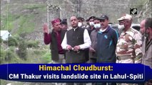 Himachal Cloudburst: CM Thakur visits landslide site in Lahul-Spiti
