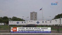 Laguna, Aklan at Apayao, inangat sa MECQ hanggang August 15 | 24 Oras News Alert