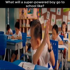 What will a super-powered boy go to school like