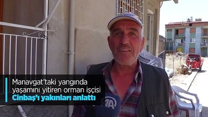 Yangında yaşamını yitiren Yaşar Cinbaş'ı anlattılar