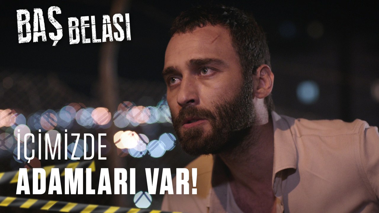 Emniyette köstebek var! - Baş Belası 7. Bölüm