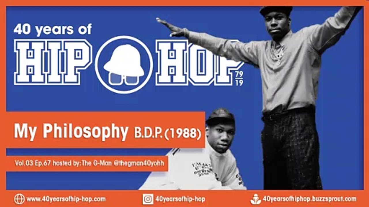 Vol.03 E67 - My Philosophy by Boogie Down Productions released in 1988 - 40 Years of Hip Hop