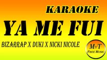Bizarrap x Duki x Nicki Nicole - Ya Me Fui - Karaoke - Instrumental - Letra - Lyrics