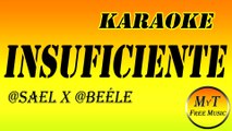 Sael x Beéle - Insuficiente - Karaoke - Instrumental - Letra - Lyrics (dm)