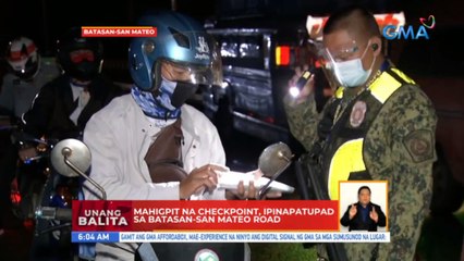 Mahigpit na checkpoint, ipinapatupad sa Batasan-San Mateo Road | UB