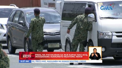 Pinal na patakaran sa NCR kapag nag-ECQ, inaasahang iaanunsyo ngayong araw | UB