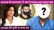 This Popular Director Comes In Support For Shilpa Shetty | Calls Out Celebs For Thier Silence Amid Raj Kundra Case
