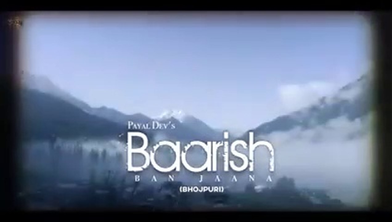 Baarish Ban Jaana  (Bhojpuri)-  Pawan Singh , Payal Dev | Hina Khan , Shaheer Sheikh | Kunaal Vermaa