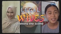 Legal Wives: Setting the Scene | Online Exclusive