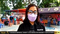 PRESISI Update Polsek Metro Kebayoran Baru dan Polsek Metro Sawah Besar Membuka Gerai Vaksin Merdeka