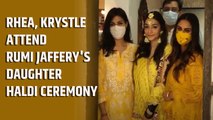 Rhea Chakraborty and Krystle D’Souza attend Rumi Jaffery’s daughter's Haldi ceremony