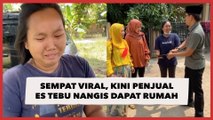 Sempat Viral Dagangan Ditawar Rp 500 Ribu, Kini Penjual Es Tebu Nangis Dapat Rumah
