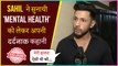 Sahil Anand On His Mental Health and Quitting Social Media,Exclusive