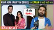 Karan V Grover On Kaha Hum Kaha Tum Sequel and Dipika Kakar,Exclusive Interview
