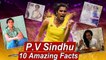 PV Sindhu Unknown Facts | Tokyo Olympics | Who Is PV Sindhu? | Oneindia Tamil