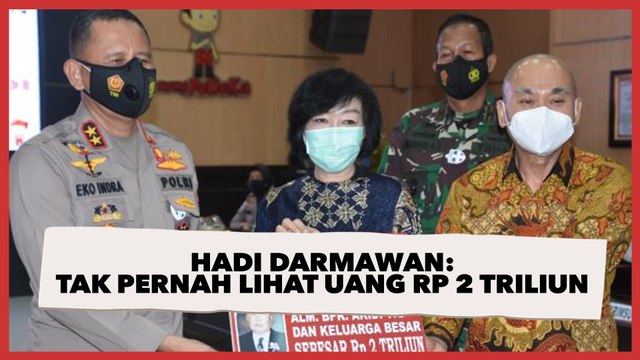Pengakuan Dokter Akidi Tio, Hadi Darmawan: Tak Pernah Lihat Uang Rp 2 Triliun