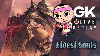 [GK Live Replay] Virgile découvre Eldest Souls dans la douleur