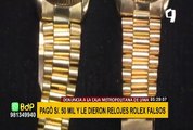 Caja Metropolitana: hombre denuncia que pagó S/ 50 mil por falsos relojes Rolex en subasta