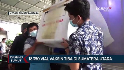 Vaksin Covid-19 Tiba di Sumatera Utara