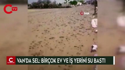 Van'da sel: Birçok iş yerini ve evi su bastı