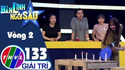 Bản lĩnh ngôi sao - Tập 133: Vòng 2 - Chiếc quạt kỳ diệu
