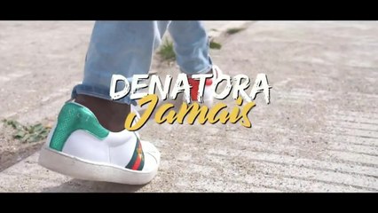 Denatora - Jamais