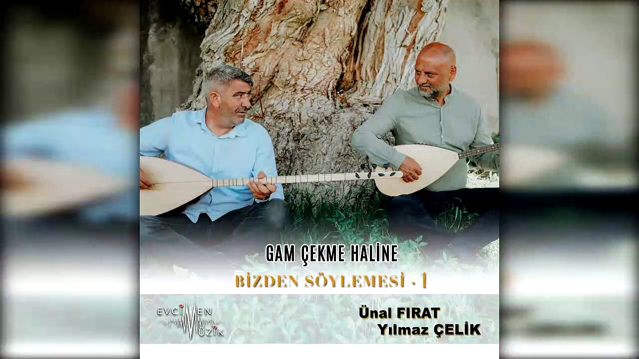 Ünal Fırat - Gam Çekme Haline ft. Yılmaz Çelik