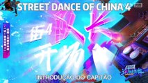 [02.08.2021] Atualização de Street Dance of China - Introdução do Capitão Yibo | Legendada em PT-BR