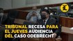 A petición de Ángel Rondón, tribunal recesa para el jueves audiencia del caso Odebrecht