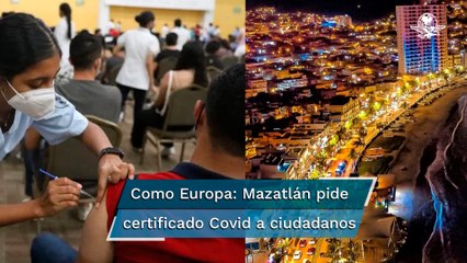 En Mazatlán ya es obligatorio presentar certificado de vacunación contra Covid-19 para acudir a esp